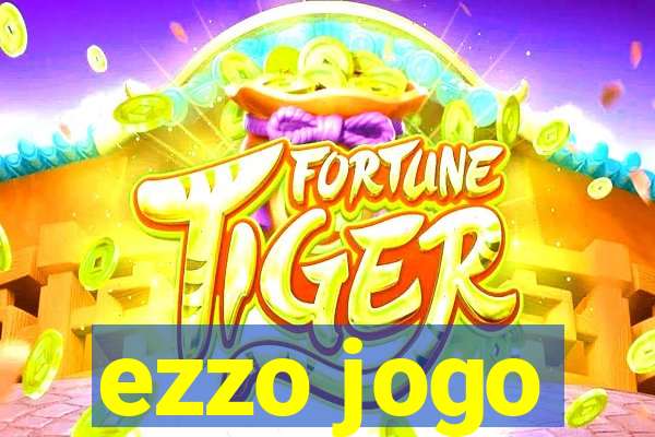 ezzo jogo